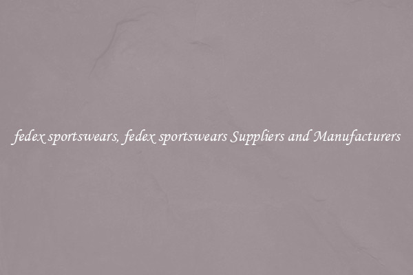 fedex sportswears, fedex sportswears Suppliers and Manufacturers