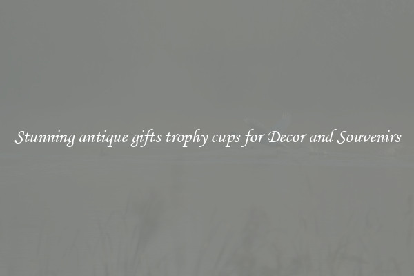 Stunning antique gifts trophy cups for Decor and Souvenirs