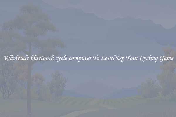 Wholesale bluetooth cycle computer To Level Up Your Cycling Game
