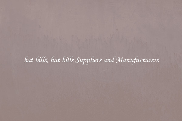 hat bills, hat bills Suppliers and Manufacturers