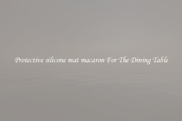Protective silicone mat macaron For The Dining Table
