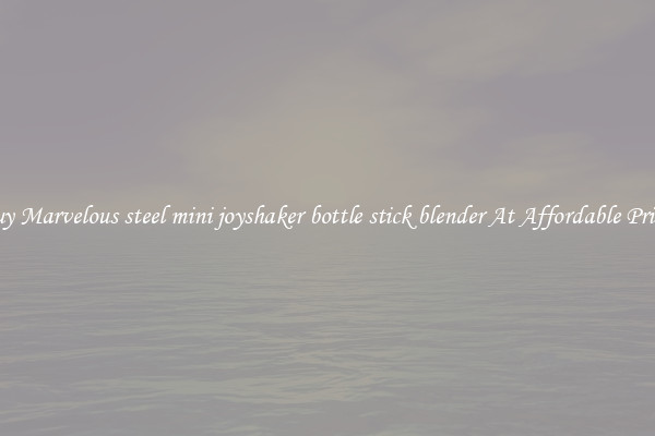 Buy Marvelous steel mini joyshaker bottle stick blender At Affordable Prices