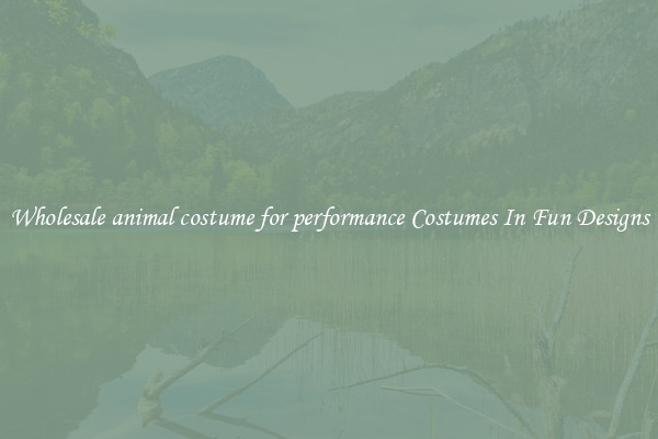 Wholesale animal costume for performance Costumes In Fun Designs