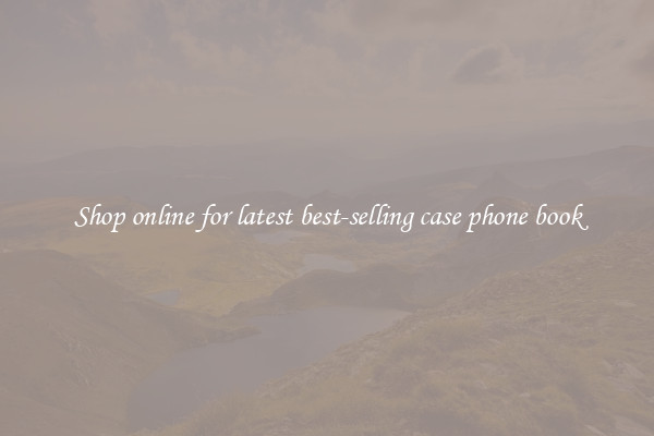Shop online for latest best-selling case phone book